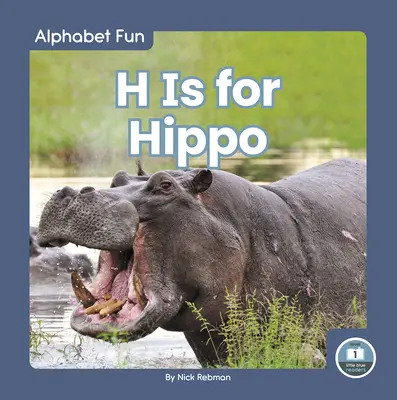 H de Hipopótamo - H Is for Hippo