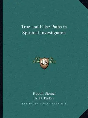 Caminos Verdaderos y Falsos en la Investigación Espiritual - True and False Paths in Spiritual Investigation