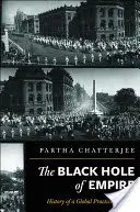 El agujero negro del Imperio: Historia de una práctica global del poder - The Black Hole of Empire: History of a Global Practice of Power