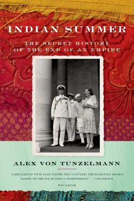 Verano indio: la historia secreta del fin de un imperio - Indian Summer: The Secret History of the End of an Empire