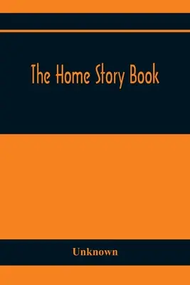 El Libro De Cuentos Caseros - The Home Story Book