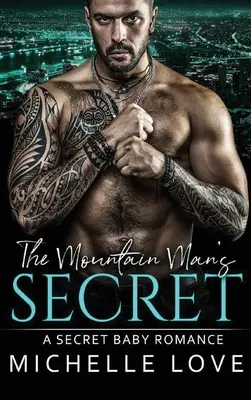 El secreto del montañés: Un romance entre un hombre mayor y una mujer joven - The Mountain Man's Secret: An Older Man Younger Woman Romance