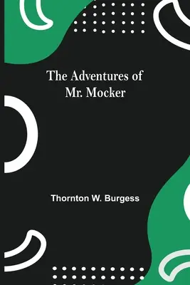 Las aventuras del Sr. Burlón - The Adventures Of Mr. Mocker