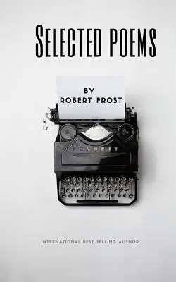 Poemas Selectos de Robert Frost - Selected Poems by Robert Frost