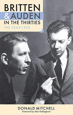 Britten y Auden en los años treinta: El año 1936 - Britten and Auden in the Thirties: The Year 1936