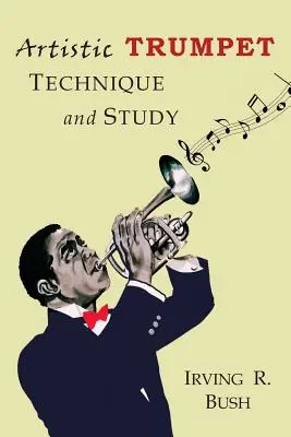 Trompeta Artística: Técnica y Estudio - Artistic Trumpet: Technique and Study