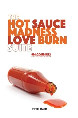 Hot Sauce Madness Love Burn Suite - The Hot Sauce Madness Love Burn Suite