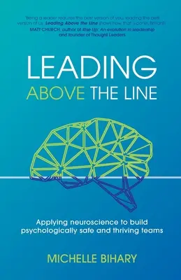 Leading Above the Line: Aplicación de la neurociencia para crear equipos psicológicamente seguros y prósperos - Leading Above the Line: Applying neuroscience to build psychologically safe and thriving teams