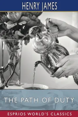 El camino del deber (Esprios Clásicos) - The Path of Duty (Esprios Classics)