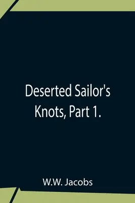 Nudos de marinero abandonado, 1ª parte. - Deserted Sailor'S Knots, Part 1.