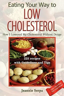 Cómo comer para reducir el colesterol - Eating Your Way to Low Cholesterol