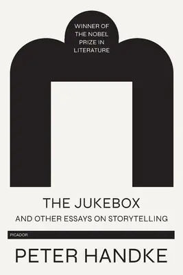 La gramola y otros ensayos sobre la narración - The Jukebox and Other Essays on Storytelling