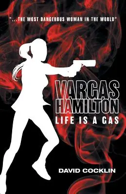 Vargas Hamilton La vida es un gas - Vargas Hamilton: Life Is A Gas