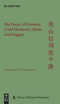 La poesía de Hanshan (Montaña Fría), Shide y Fenggan - The Poetry of Hanshan (Cold Mountain), Shide, and Fenggan