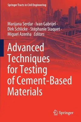 Técnicas avanzadas de ensayo de materiales a base de cemento - Advanced Techniques for Testing of Cement-Based Materials