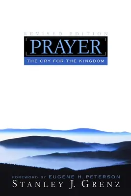 La oración: El clamor por el Reino - Prayer: The Cry for the Kingdom