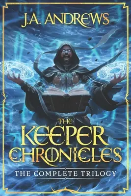 Crónicas del guardián: La trilogía completa - The Keeper Chronicles: The Complete Trilogy