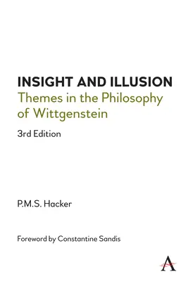 Perspicacia e ilusión: Temas de la filosofía de Wittgenstein, 3ª edición - Insight and Illusion: Themes in the Philosophy of Wittgenstein, 3rd Edition