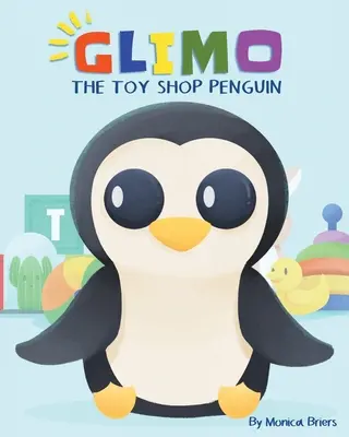 Glimo, el pingüino juguetero - Glimo the Toy Shop Penguin