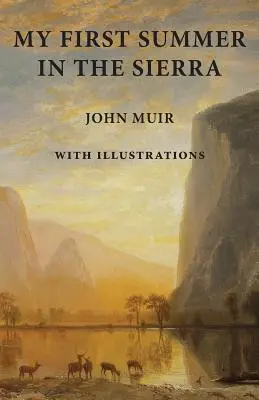 Mi primer verano en la Sierra: con ilustraciones - My First Summer in the Sierra: With Illustrations