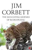 El leopardo devorador de hombres de Rudraprayag - The Man-Eating Leopard Of Rudraprayag