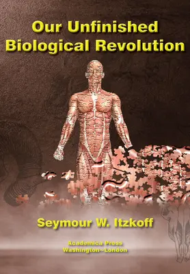 Nuestra revolución biológica inacabada - Our Unfinished Biological Revolution