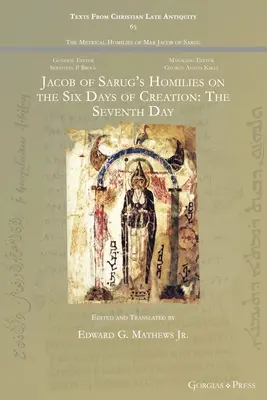 Homilías de Jacobo de Sarug sobre los seis días de la creación: El séptimo día - Jacob of Sarug's Homilies on the Six Days of Creation: The Seventh Day