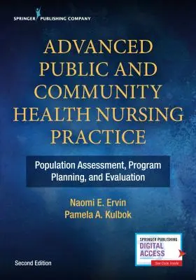 Práctica avanzada de enfermería en salud pública y comunitaria: Valoración de la población, planificación y evaluación de programas - Advanced Public and Community Health Nursing Practice: Population Assessment, Program Planning and Evaluation