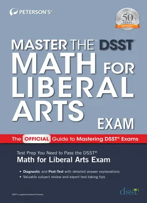 Dominar el examen Dsst de Matemáticas para Artes Liberales - Master the Dsst Math for Liberal Arts Exam