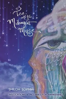 Té con la Musa de Medianoche: Invocaciones e Indagaciones para el Despertar - Tea with the Midnight Muse: Invocations and Inquiries for Awakening