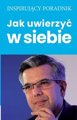 Cómo creer en uno mismo - Jak uwierzyc w siebie