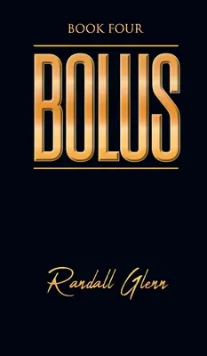 Bolus: Libro cuarto - Bolus: Book Four