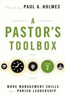 A Pastor's Toolbox 2: Más técnicas de gestión para el liderazgo parroquial - A Pastor's Toolbox 2: More Management Skills for Parish Leadership