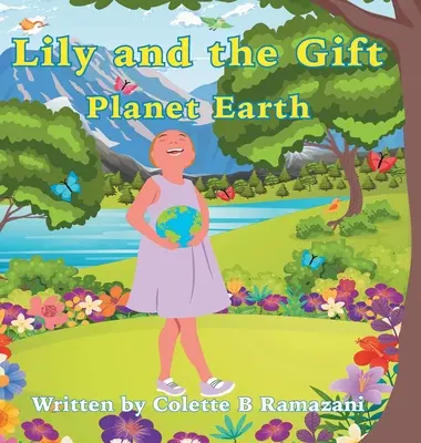 Lily y el Regalo Planeta Tierra - Lily and the Gift Planet Earth