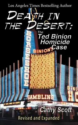 Muerte en el desierto: El caso del homicidio de Ted Binion - Death in the Desert: The Ted Binion Homicide Case