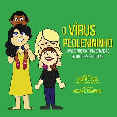 El virus Teensy Weensy: Libro y canción para preescolares (portugués de Brasil) - The Teensy Weensy Virus: Book and Song for Preschoolers (Brazilian Portuguese)