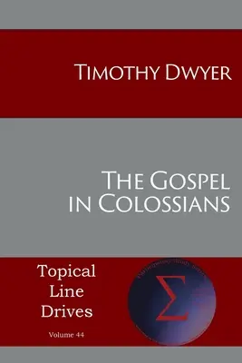 El Evangelio en Colosenses - The Gospel in Colossians