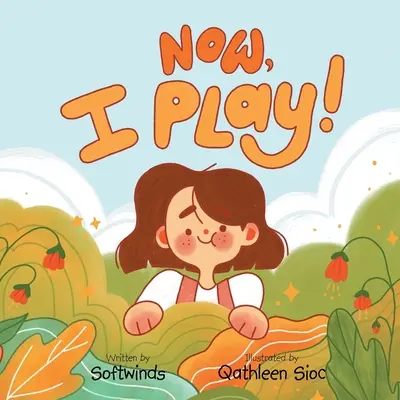 Ahora Juego - Now, I Play