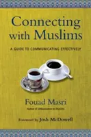 Conectar con los musulmanes: Guía para una comunicación eficaz - Connecting with Muslims: A Guide to Communicating Effectively