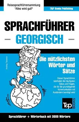 Vocabulario alemán-georgiano y vocabulario temático con 3000 palabras - Sprachfhrer Deutsch-Georgisch und thematischer Wortschatz mit 3000 Wrtern