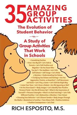 35 Actividades de Grupo Sorprendentes: La Evolución del Comportamiento de los Alumnos - Un Estudio de las Actividades de Grupo que Funcionan en las Escuelas - 35 Amazing Group Activities: The Evolution of Student Behavior - A Study of Group Activities That Work in Schools
