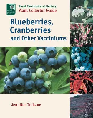 Arándanos, arándanos rojos y otros Vacciniums - Blueberries, Cranberries and Other Vacciniums