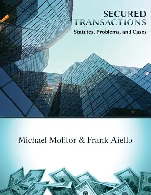 Secured Transactions, Estatutos, Problemas y Casos - Secured Transactions, Statutes, Problems and Cases