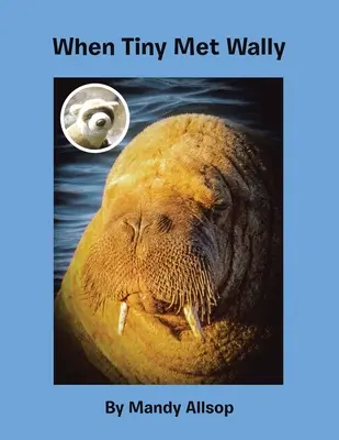 Cuando Tiny conoció a Wally - When Tiny Met Wally