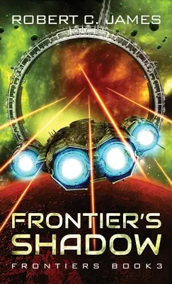 La sombra de la frontera: una aventura de ópera espacial - Frontier's Shadow: A Space Opera Adventure