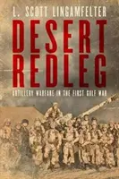 Desert Redleg: La guerra de artillería en la Primera Guerra del Golfo - Desert Redleg: Artillery Warfare in the First Gulf War