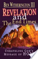 El Apocalipsis y el fin de los tiempos Guía del participante: Desentrañar el mensaje de esperanza de Dios - Revelation and the End Times Participant's Guide: Unraveling Gods Message of Hope