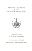 Antiguas devociones al Sagrado Corazón de Jesús - Ancient Devotions to the Sacred Heart of Jesus