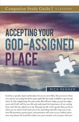 Aceptando el Lugar Asignado por Dios Guía de Estudio - Accepting Your God-Assigned Place Study Guide