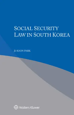 Derecho de la Seguridad Social en Corea del Sur - Social Security Law in South Korea